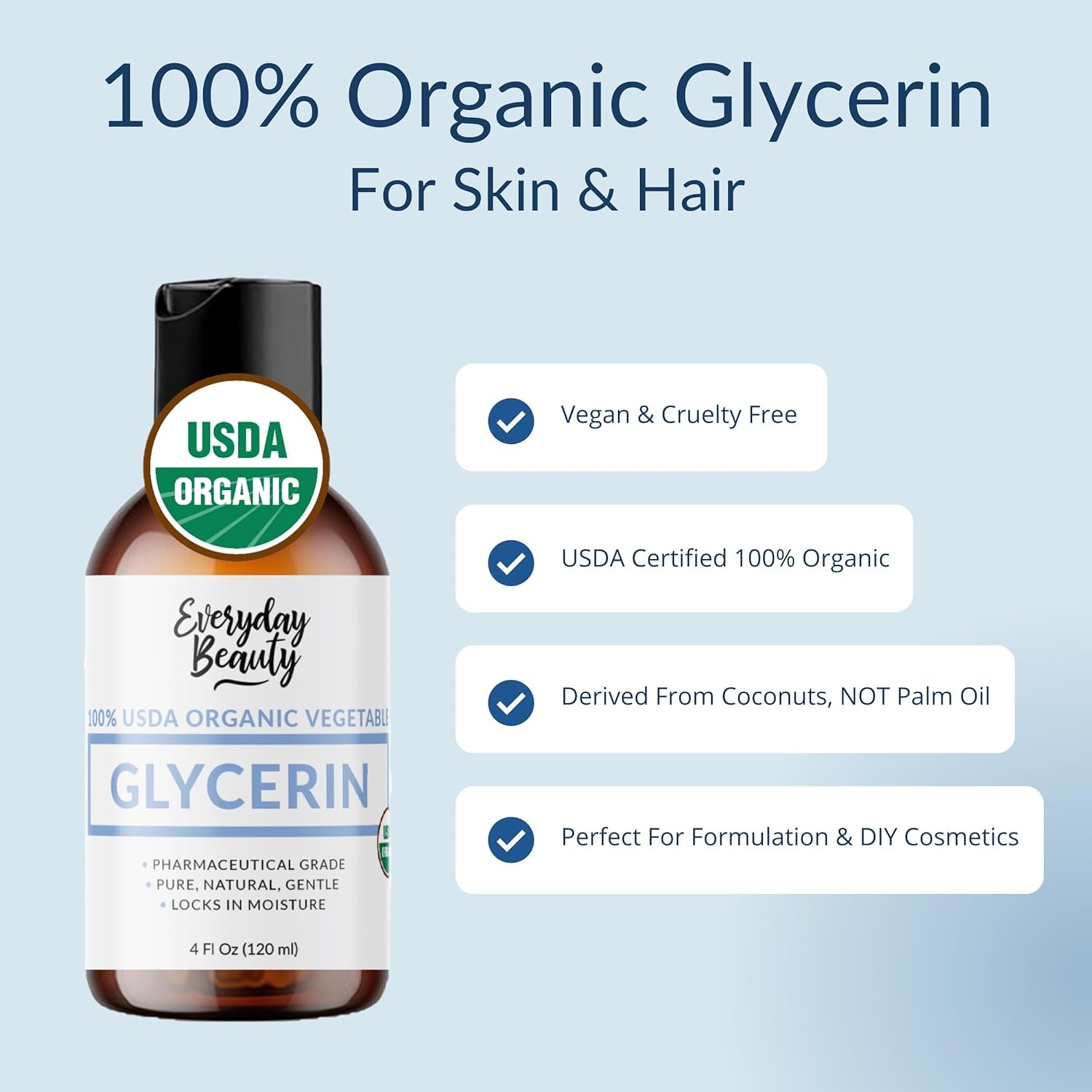 100% Organic Glycerin - for Skin & Hair - Food Grade - USDA Certified - Not from Palm Oil - Perfect Skin and Hair Moisturizer - 4 Fl Oz